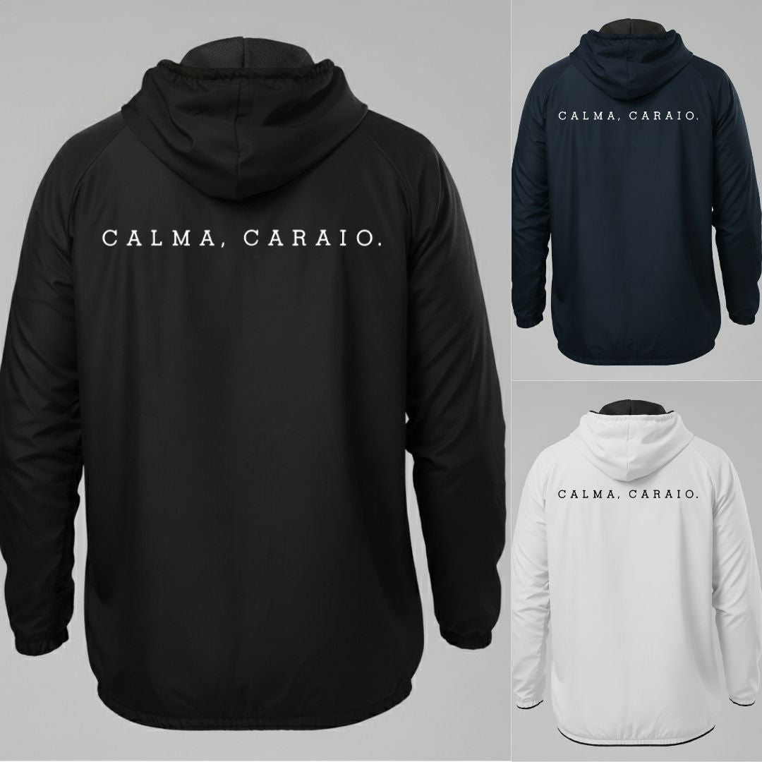 Jaqueta Corta vento, Calma Caraio
