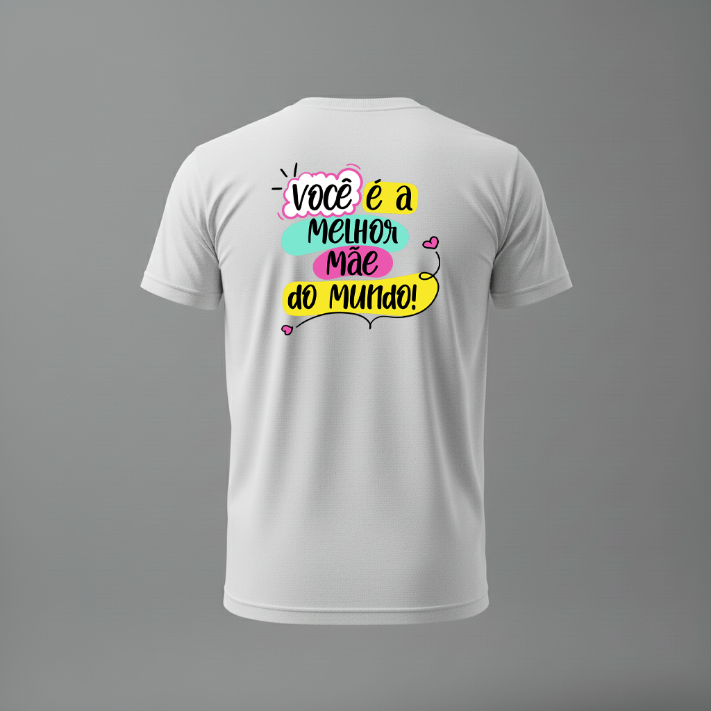 Camiseta Dia das Mães