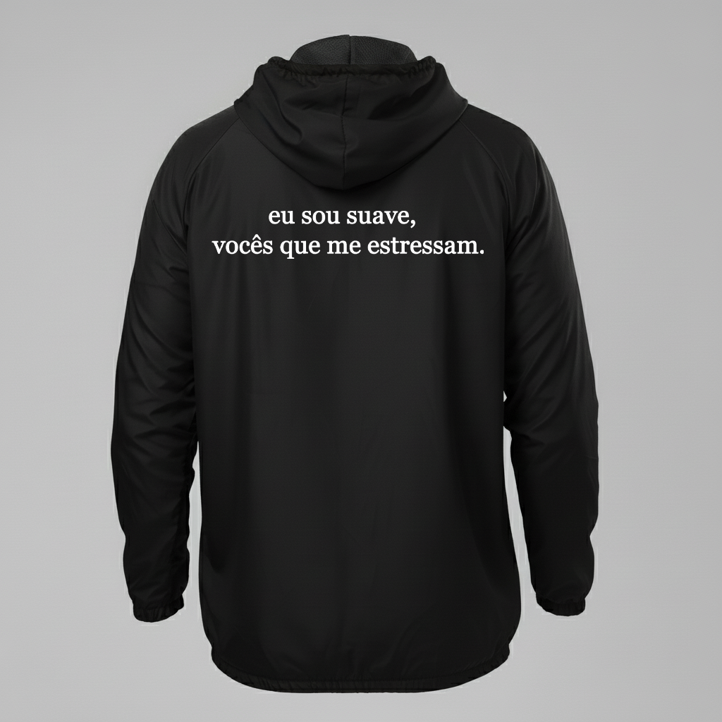 Jaqueta Corta vento, eu sou suave, vocês que me estressam